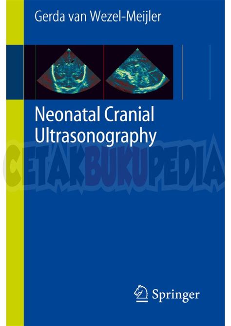 Neonatal Cranial Ultrasonography Guidelines For The Procedure