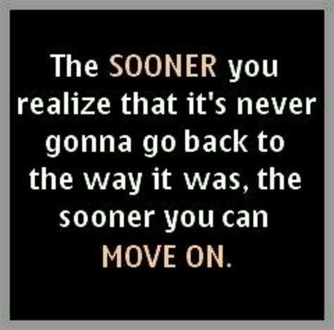 Move On Life Quotes Favorite Quotes Words
