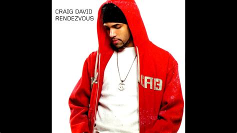 Craig David Rendezvous Radio Edit Audio Youtube
