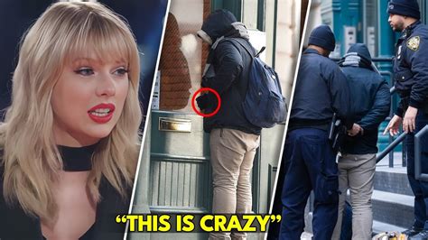 Taylor Swifts Stalker Arrested Outside Her Apartment Youtube