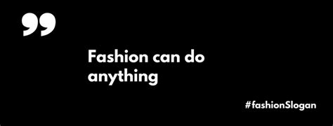 55 Creative Fashion Slogans And Tagline Ideas Slogan Blog Fashion