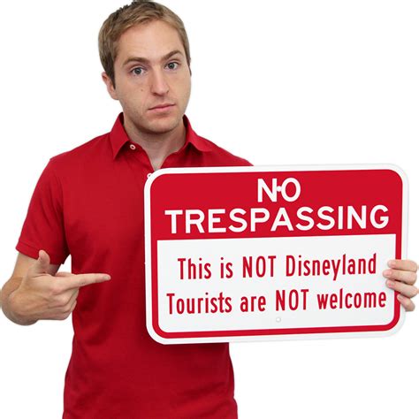 Funny No Trespassing Tourists Are Not Welcome Sign Sku K 8525