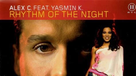 Alex C Feat Yasmin Rhythm Of The Night Extended Version 2002 Youtube