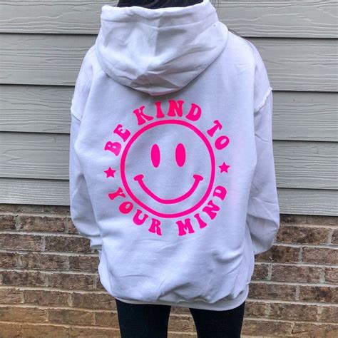 Be Kind To Your Mind Smiley White Neon Pink Hoodie Etsy In 2021
