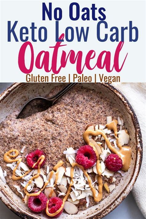 Sadly, living a low carb lifestyle has kept grains like oats far away from my reach. Low Carb Keto Oatmeal - This easy paleo and vegan friendly ...