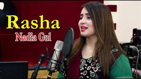 Rasha Nadia Gull 2020 Pashto Hd Song Youtube