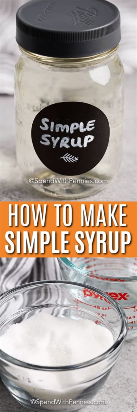 How To Make Simple Syrup Just 2 Ingredients Spend With Pennies