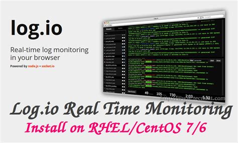 Monitor Server Logs In Real Time With Tool On Rhelcentos 76
