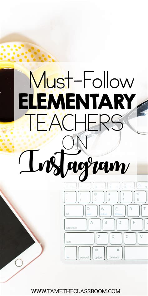 A Great List Of Elementary Teachers K 5 To Follow On Instagram Tame