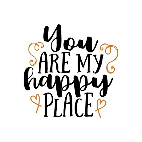 Happy Place Quotes My Happy Place Happy Places Cricut Svg Files Free