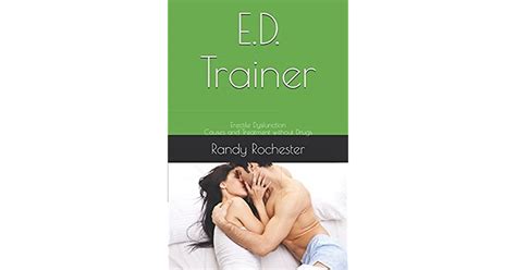 Ed Trainer Erectile Dysfunction Causes And Treatment Without Drugs