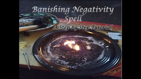 Banishing Spell To Remove Negativity A Step By Step Tutorial Youtube