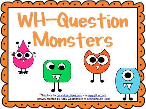 Schoolhouse Talk Wh Question Monsters