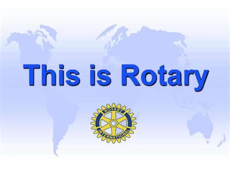 Ppt This Is Rotary Powerpoint Presentation Free Download Id752172