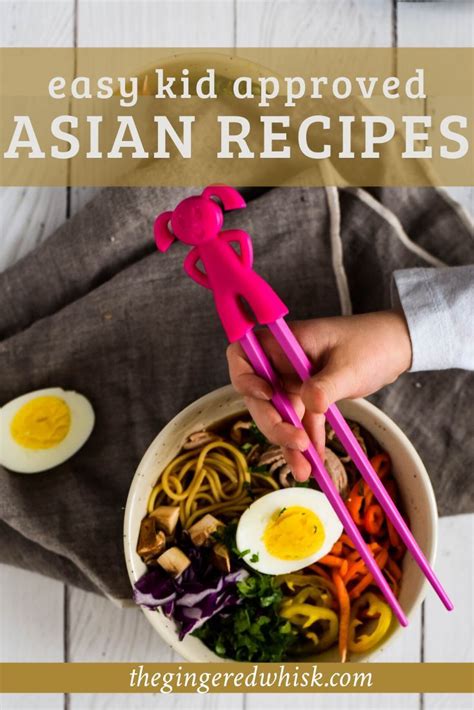 Kid Friendly Asian Food Guide - The Gingered Whisk in 2020 ...