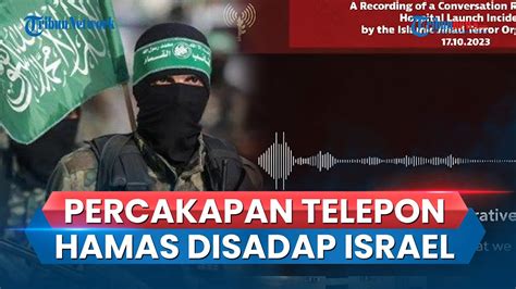 Rekaman Percakapan Telepon Tentara Hamas Yang Disadap Israel Perkuat Hot Sex Picture