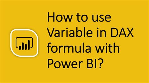 How To Use Variable In DAX Formula With Power BI Measures And