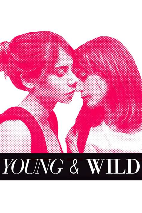 Young And Wild 2012 — The Movie Database Tmdb