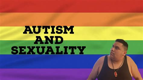 Sexuality As An Autistic Person Youtube