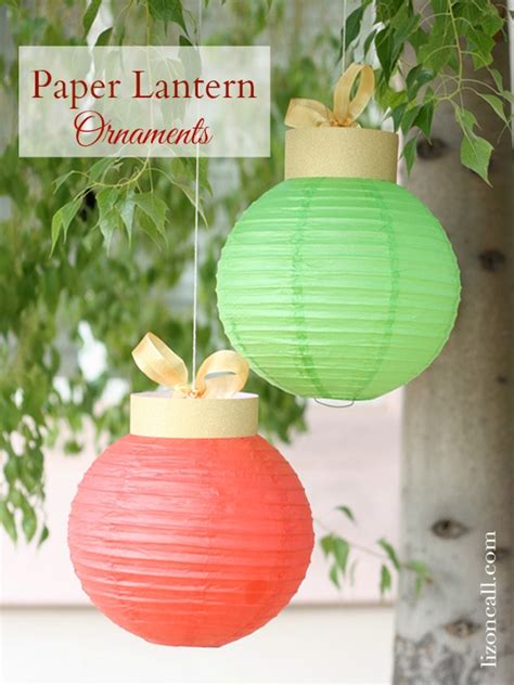 Paper Lantern Christmas Ornaments Liz On Call