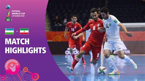 Uzbekistan V Ir Iran Fifa Futsal World Cup 2021 Match Highlights