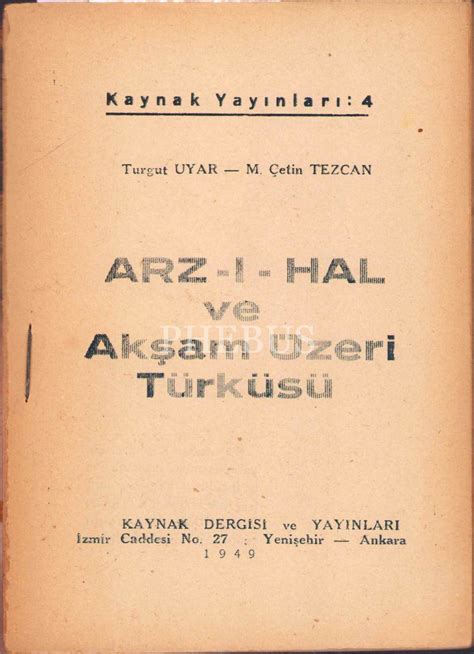 Turgut Uyar ın İlk Şiir Kitabı Arz ı Hal ve Akşam Üzeri Türküsü