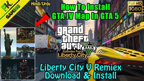 Gta 5 Liberty City V Remix V 44 Mod Installation Hindi Gta Iv