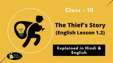 The Thief S Story Class 10 English Lesson 1 2 Explanation In English And Hindi Youtube