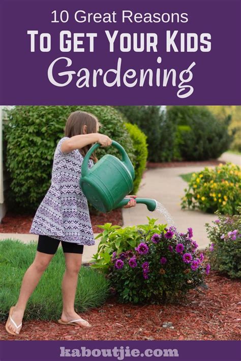 10 Great Reasons To Get Your Kids Gardening Kaboutjie Gardening For