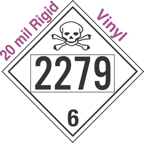 Poison Toxic Class 6 1 UN2279 20mil Rigid Vinyl DOT Placard