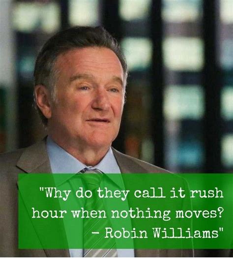 Robin Williams Quotes On Life And Laughter Good Morning Quote Robin Williams Quotes Life