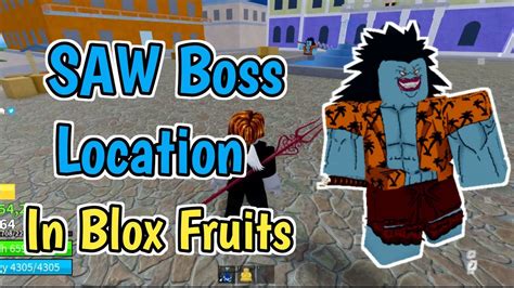 How To Find The Saw Boss In Blox Fruits Saw Boss Location In Blox Fruits And How To Spawn Fast