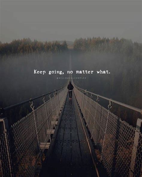 Keep Going No Matter What Inspirational Quotes Collection