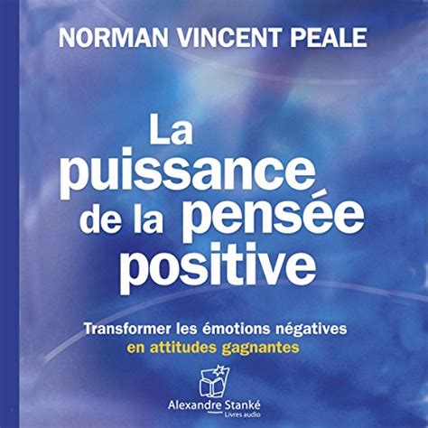 La Puissance De La Pensée Positive Audio Download Norman Vincent