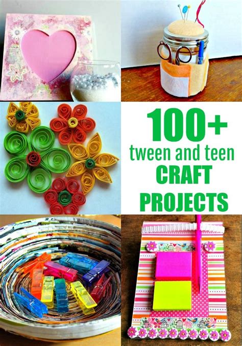 100 Crafts For Tweens And Teens Creative Cynchronicity In 2020