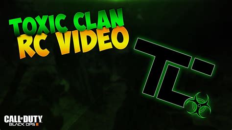 Toxic Clan Black Ops 3 Recruitment Video Youtube