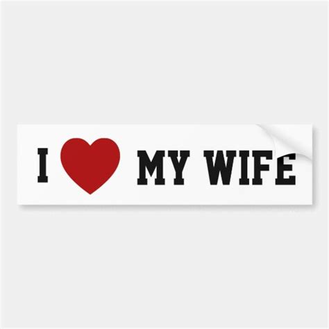 I Heart My Wife Bumper Sticker