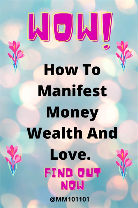 How To Manifest Money Wealth And Love How To Manifest Manifestation
