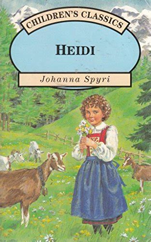 Heidi By Johanna Spyri Abebooks