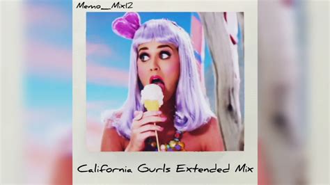 Katy Perry Ft Snoop Dogg California Gurls Extended Version Youtube