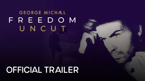 George Michael Freedom Uncut Showtimes Movie Tickets And Trailers Landmark Cinemas