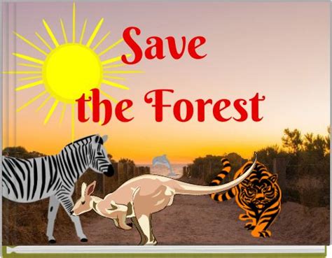Save The Forest Free Stories Online Create Books For Kids