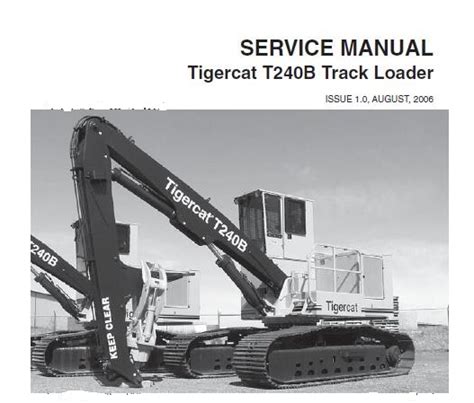 Tigercat T240B Track Loader Service Repair Manual Service Repair