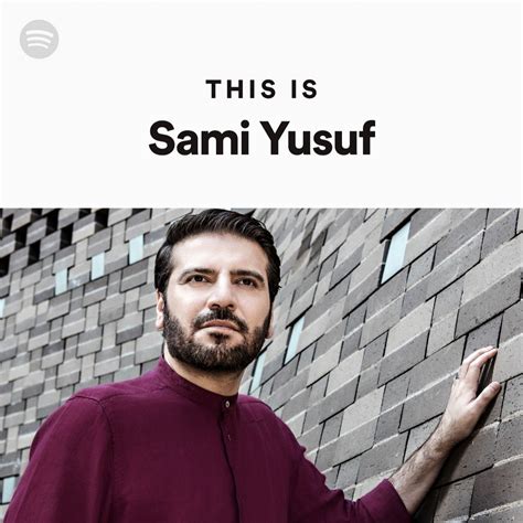 This Is Sami Yusuf Spotify Playlist