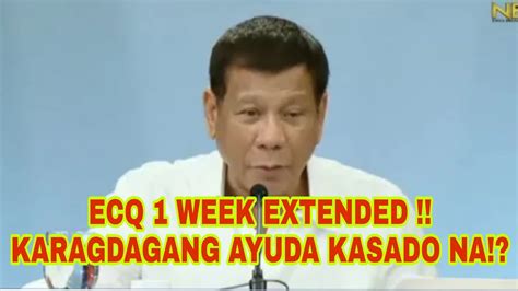 Breaking News Ecq Extended Ng Isang Linggo Ayudang 1k Madadagdagan Pa