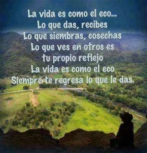 This page provides all possible translations of the word quote in the spanish language. La vida es como el eco ... | Frases en imágenes | Pinterest