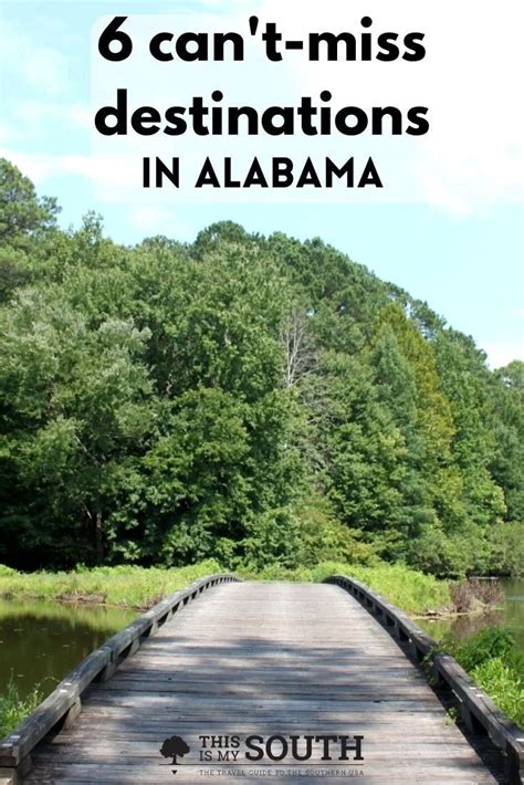 These Must See Destinations In Alabama From This Is My South Travel