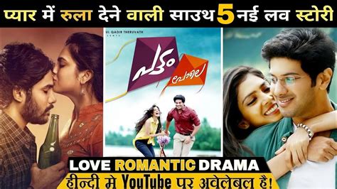 Top 5 Best New Release South Indian Movie Dubbed In Hindi Cute Love