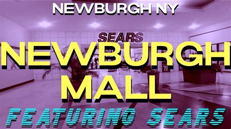 Newburgh Mall Feat Sears Newburgh Ny Youtube