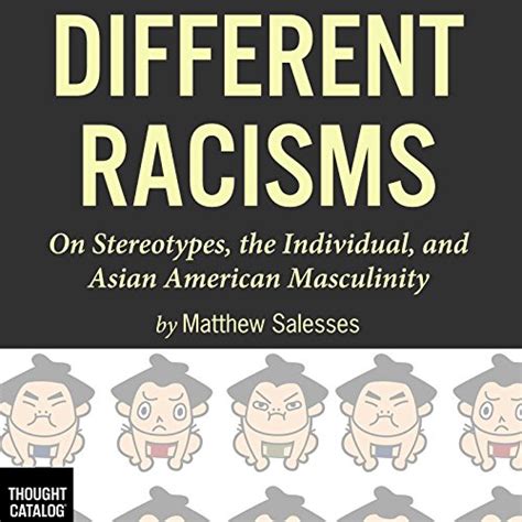Different Racisms On Stereotypes The Individual And Asian American